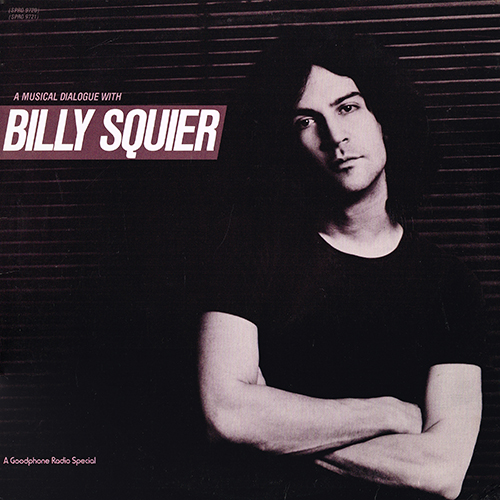 Billy Squier - A Musical Dialogue With Billy Squier [Capitol Records SPRO 9720/21] (1981)