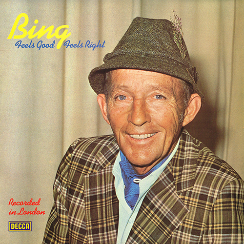 Bing Crosby - Feels Good Feels Right [Decca Records SKL 5261] (1976)