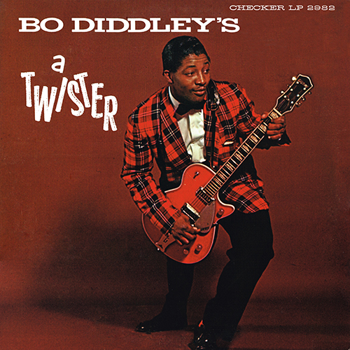 Bo Diddley - Bo Diddley's A Twister [Checker Records LP-2982] (1962)
