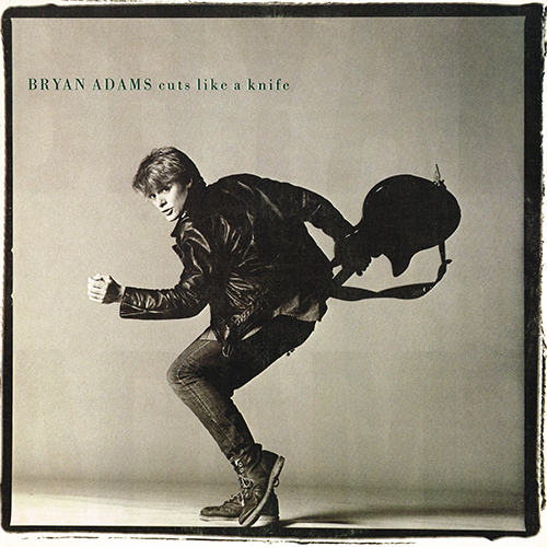 Bryan Adams - Cuts Like A Knife [A&M Records SP-4919] (18 January 1983)