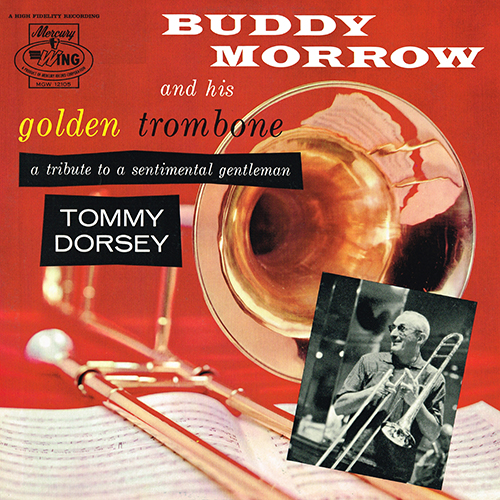 Buddy Morrow - Tribute To A Sentimental Gentleman [Mercury Wing MGW 12105] (1957)
