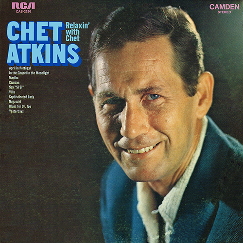 Chet Atkins - Relaxin' With Chet [RCA/Camden Records CAS-2296] (1969)
