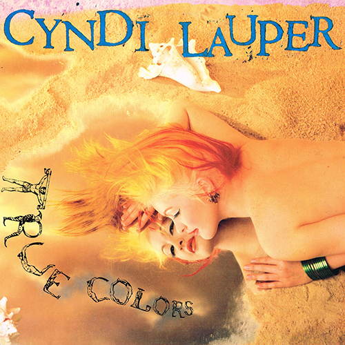 Cyndi Lauper - True Colors [Portrait Records  OR 40313] (14 October 1986)