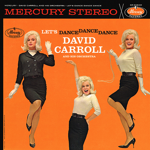 David Carroll - Let's Dance Dance Dance [Mercury Records SR 60649] (1961)