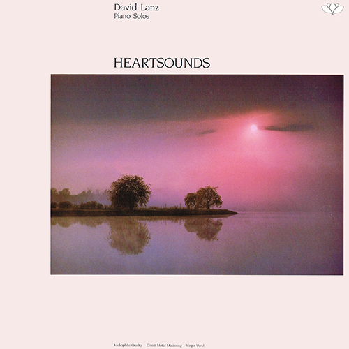 David Lanz - Heartsounds [Narada Lotus LP-1003] (1983)
