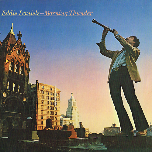 Eddie Daniels - Morning Thunder [Columbia Records  JC 36290] (1980)