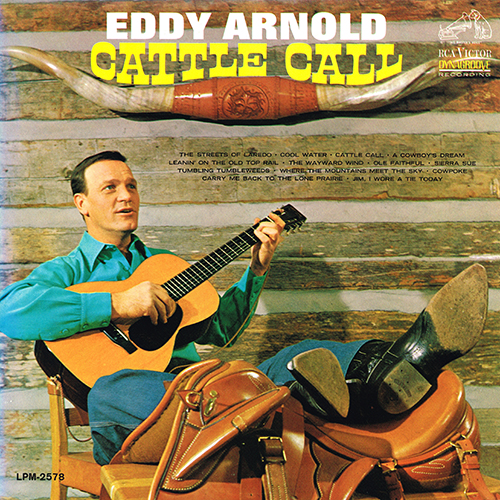 Eddy Arnold - Cattle Call [RCA Records LPM-2578] (1963)