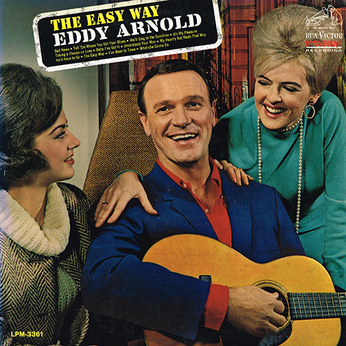Eddy Arnold - The Easy Way [RCA Records LPM-3361] (1965)