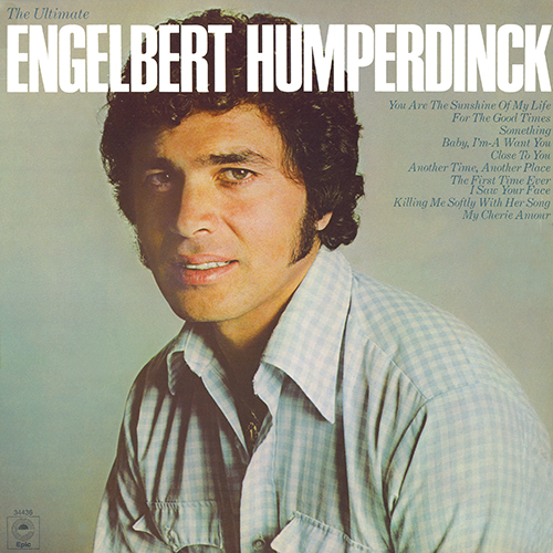 Engelbert Humperdinck - The Ultimate [CBS / Epic Records E 34436] (1977)
