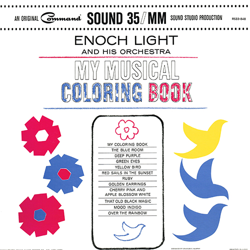 Enoch Light And His Orchestra - My Musical Coloring Book [Command Records RS33-848] (1963)