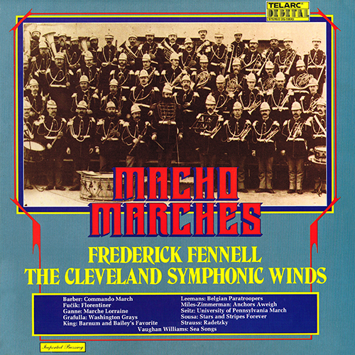 Frederick Fennell - Macho Marches [Telarc Records  DG-10043] (1979)