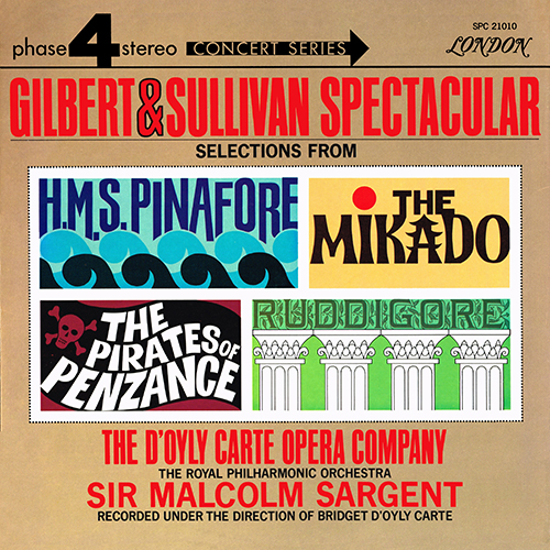 Gilbert & Sullivan - Spectacular [London Phase 4 SPC 21010] (1966)