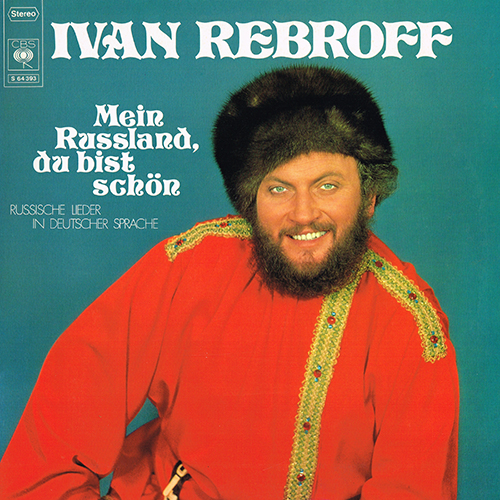 Ivan Rebroff - Mein Russland, du bist Schon [CBS Records S 64393] (1971)