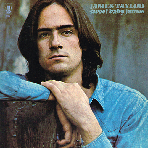 James Taylor - Sweet Baby James [Warner Bros Records WS 1843] (1 February 1970)