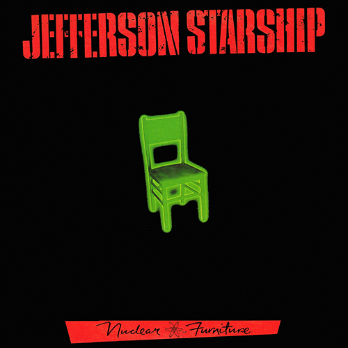 Jefferson Starship - Nuclear Furniture [RCA / Grunt BXL1-4921] (30 May 1984)
