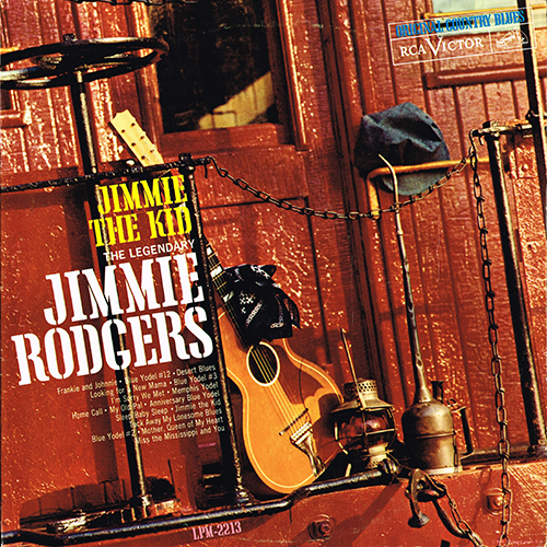 Jimmie Rodgers (Jimmie The Kid) - The Legendary Jimmie Rodgers [RCA Victor LPM-2213] (1961)