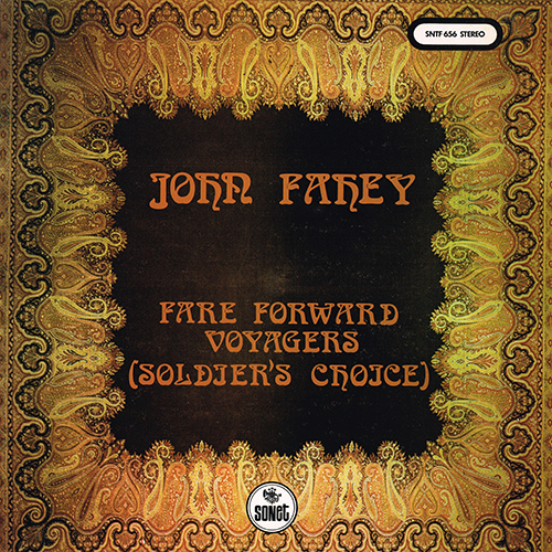 John Fahey - Fare Forward Voyagers [Sonet / Takoma / Pye  SNTF 656] (1974)