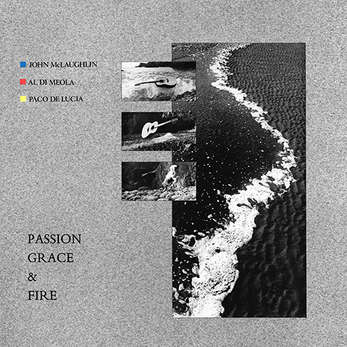 John McLaughlin / Al Di Meola / Paco De Lucia - Passion, Grace & Fire [Columbia Records FC 38645] (23 March 1983)
