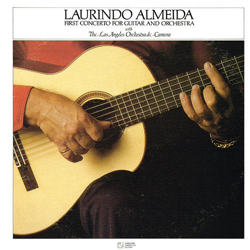 Laurindo Almeida - First Concerto For Guitar And Orchestra [Concord Records CC-2001] (1980)