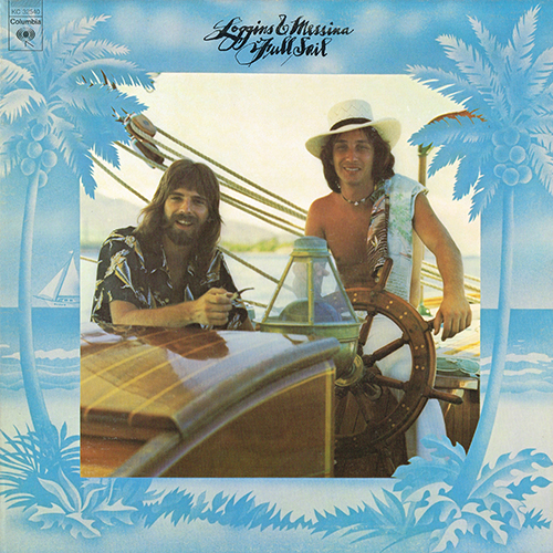 Loggins & Messina - Full Sail [Columbia Records  KC 32540] (October 1973)