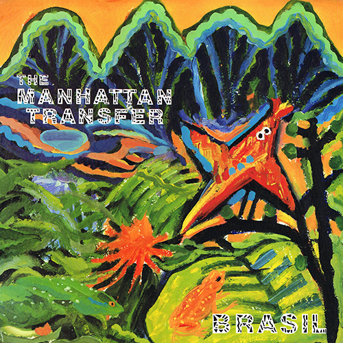 The Manhattan Transfer - Brasil [Atlantic Records 81803-1] (1987)