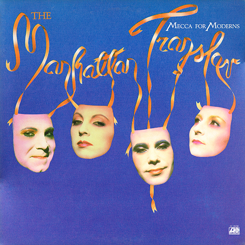 The Manhattan Transfer - Mecca For Moderns [Atlantic Records SD 16036] (1981)