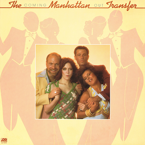 The Manhattan Transfer - Coming Out (with Stephane Grappelli) [Atlantic Records SD 18183] (1976)