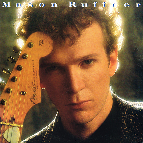 Mason Ruffner - Mason Ruffner [CBS Records BFZ 40191] (1985)