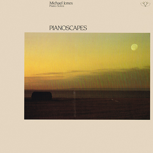 Michael Jones - Pianoscapes [Narada Lotus  LP-1001] (1983)