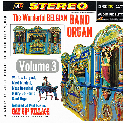 Paul Eakins - The Wonderful Belgian Band Organ Vol. 3 [Audio Fidelity Records  AFSD 6147] (1965)