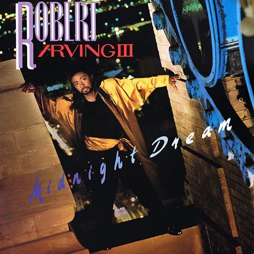 Robert Irving III - Midnight Dream [Verve Forecast  837 034-1] (1988)