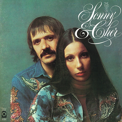 Sonny & Cher - The Two Of Us [Atco Records SD 2-804] (1972)