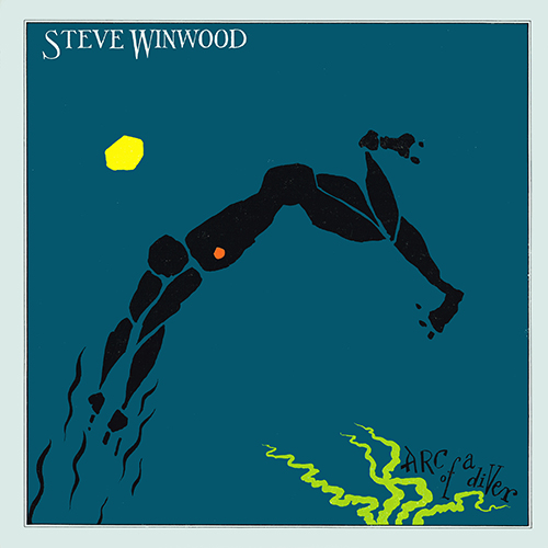 Steve Winwood - Arc Of A Diver [Island Records ILPS 9576] (31 December 1980)
