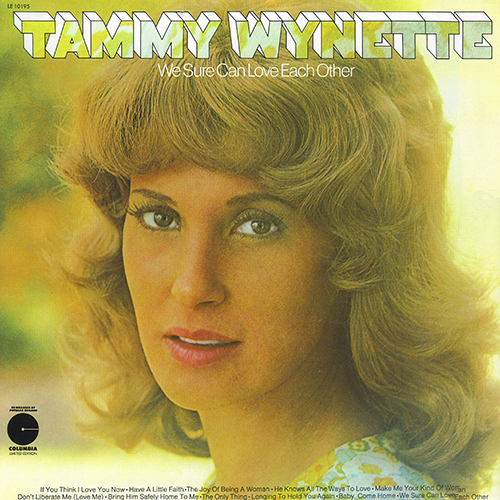 Tammy Wynette - We Sure Can Love Each Other [Columbia Limited Edition LE 10195] (1971)