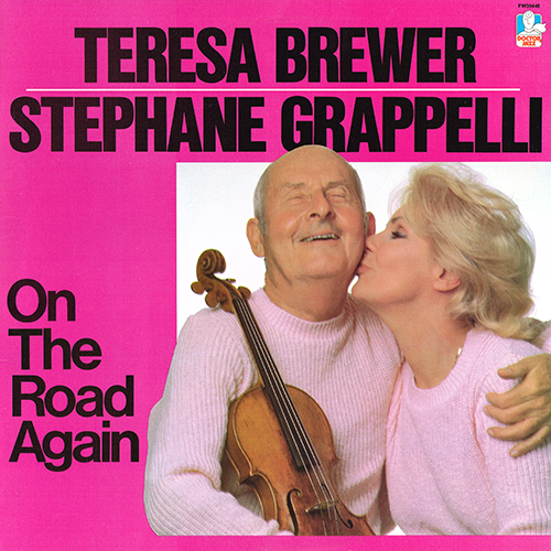 Teresa Brewer & Stephane Grappelli - On The Road Again [Doctor Jazz Records  FW 38448] (1983)