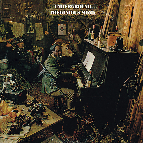 Thelonious Monk - Underground [Columbia Records CS 9632] (1968)
