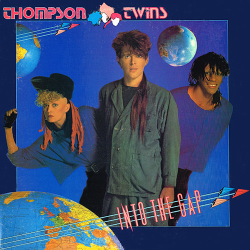 Thompson Twins - Into The Gap [Arista Records AL8-8200] (17 February 1984)