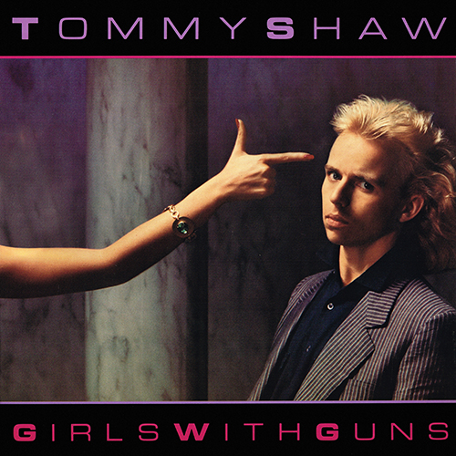 Tommy Shaw - Girls With Guns [A&M Records SP-5020] (October 1984)