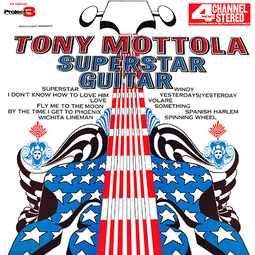 Tony Mottola - Superstar Guitar [Project 3 Total Sound PR 5062 QD] (1972)