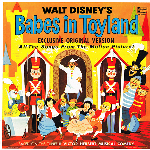 Walt Disney Productions - Walt Disney's Babes In Toyland [Disneyland Records  DQ-1219] (1961)