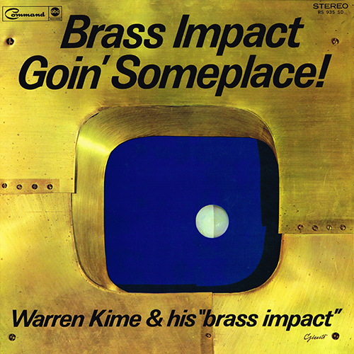 Warren Kime - Brass Impact-Goin' Somewhere [Command Records RS 935 SD] (1968)