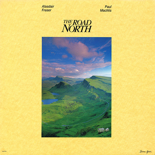 Alasdair Fraser and Paul Machlis - The Road North [Sona Gaia Records  N-62755] (1989)