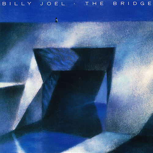 Billy Joel - The Bridge [Columbia Records OC 40402] (9 July 1986)