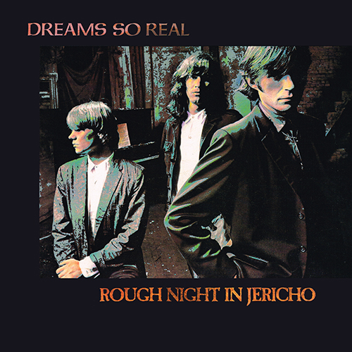 Dreams So Real - Rough Night In Jericho [Arista Records  AL-8555] (15 June 1988)