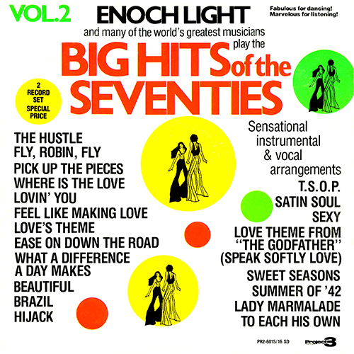 Enoch Light - Big Hits Of The Seventies Vol 2 [Project 3 Total Sound PR2-6015/16 SD] (1975)