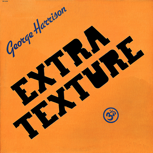 George Harrison - Extra Texture (Read All About It) [Apple Records SW-3420] (22 September 1975)