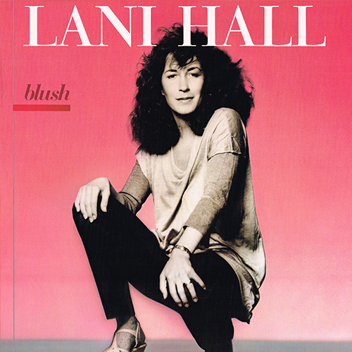 Lani Hall - Blush [A&M Records SP-4829] (1980)