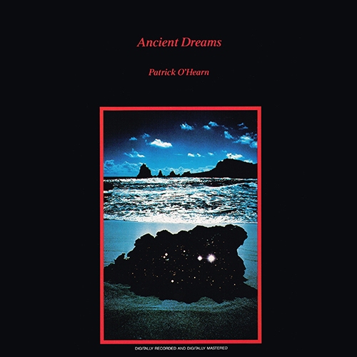 Patrick O'Hearn - Ancient Dreams [Private Music 2002-1-P] (1985)