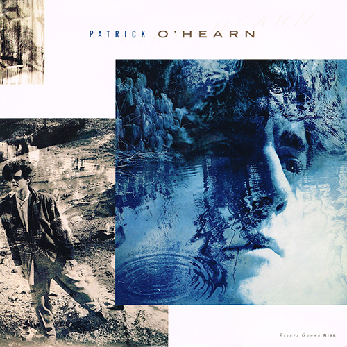 Patrick O'Hearn - Rivers Gonna Rise [Private Music 2029-1-P] (1988)