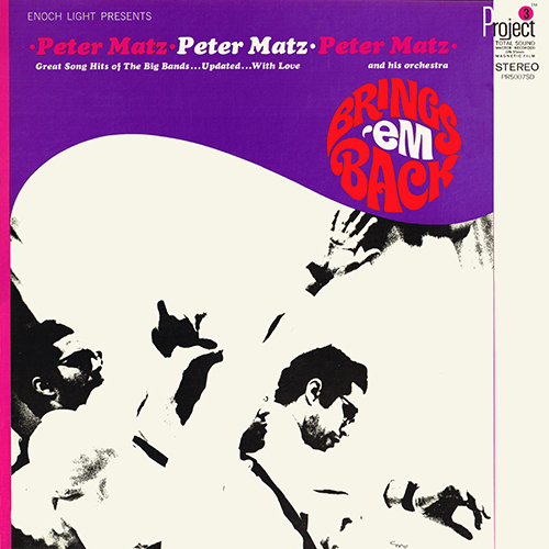 Peter Matz - Brings 'Em Back [Project 3 Records PR5007SD] (1966)